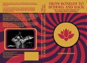 From Bonham to Buddha and Back The Slow Enlightenment of the Hard Rock Drummer【電...