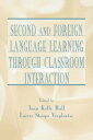 Second and Foreign Language Learning Through Classroom Interaction【電子書籍】