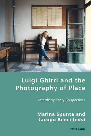 Luigi Ghirri and the Photography of Place