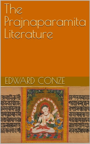 The Prajnaparamita Literature