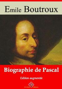 Biographie de PascalNouvelle ?dition enrichie | Arvensa Editions【電子書籍】[ ?mile Boutroux ]