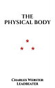 ŷKoboŻҽҥȥ㤨The physical BodyŻҽҡ[ Charles Webster Leadbeater ]פβǤʤ80ߤˤʤޤ