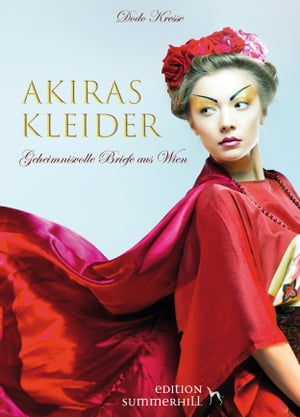 AKIRAS KLEIDER - GEHEIMNISVOLLE BRIEFE AUS WIENŻҽҡ[ Dodo Kresse ]