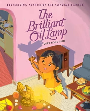 The Brilliant Oil Lamp【電子書籍】[ Quek Hong Shin ]