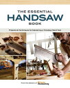 The Essential Handsaw Book Projects & Techniques for Mastering a Timeless Hand T...