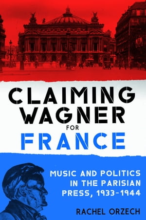 Claiming Wagner for France