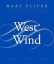 West Wind Poems and Prose Poems【電子書籍】 Mary Oliver