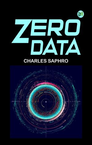ŷKoboŻҽҥȥ㤨Zero DataŻҽҡ[ Charles Saphro ]פβǤʤ158ߤˤʤޤ