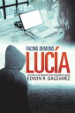 Luc?a Facing Demons【電子書籍】[ Edwin R. 