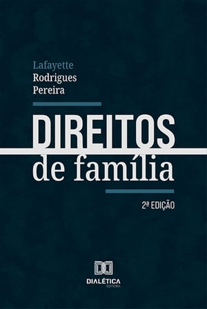 Direitos de Fam?lia【電子書籍】[ Lafayette Rodrigues Pereira ]