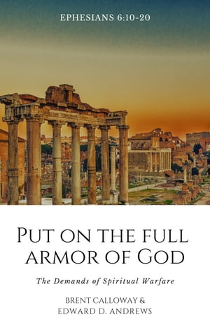 PUT ON THE FULL ARMOR OF GOD