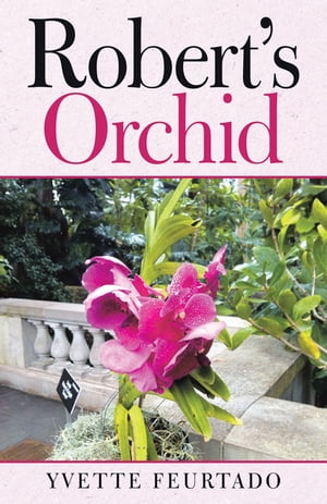 Robert’s Orchid