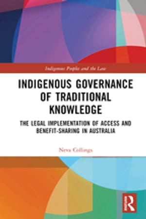 Indigenous Governance of Traditional Knowledge