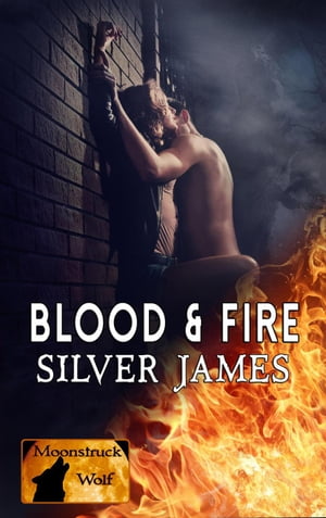 ŷKoboŻҽҥȥ㤨Blood & Fire Moonstruck Wolf, #1Żҽҡ[ Silver James ]פβǤʤ450ߤˤʤޤ