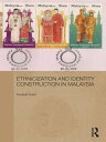Ethnicization and Identity Construction in Malaysia【電子書籍】[ Frederik Holst ]
