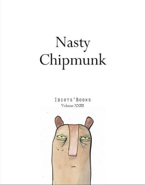 Nasty Chipmunk【電子書籍】[ Matthew Swanso