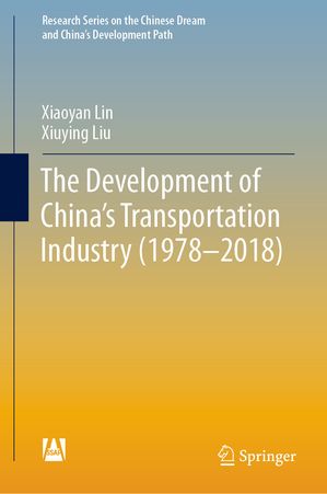 ŷKoboŻҽҥȥ㤨The Development of China's Transportation Industry (1978-2018Żҽҡ[ Xiaoyan Lin ]פβǤʤ20,662ߤˤʤޤ