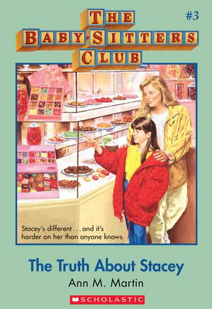 The Baby-Sitters Club 3: The Truth About Stacey Classic Edition【電子書籍】 Ann M. Martin