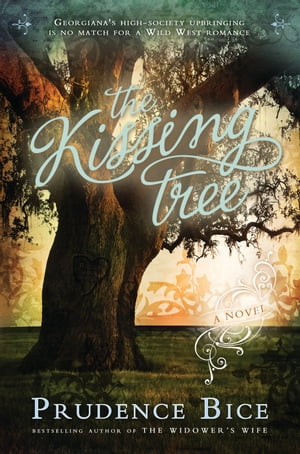 The Kissing Tree【電子書籍】[ Prudence Bice ]