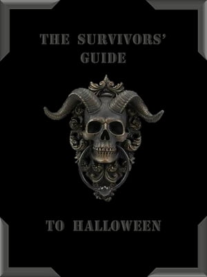 The Survivors Guide to Halloween.