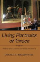 ŷKoboŻҽҥȥ㤨Living Portraits of Grace The Holy Spirit's Presence in Us for Life and MinistryŻҽҡ[ Donald A. Broadwater ]פβǤʤ468ߤˤʤޤ