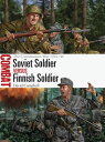 Soviet Soldier vs Finnish Soldier The Continuation War 1941?44【電子書籍】[ Mr David C...