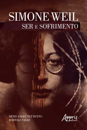 Simone Weil: Ser e Sofrimento