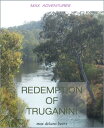 Redemption of Truganini【電子書籍】[ Max D
