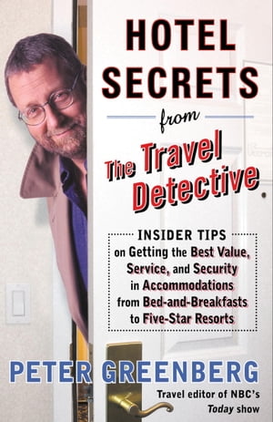 Hotel Secrets from the Travel Detective