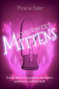 ŷKoboŻҽҥȥ㤨Schr?dinger's MittensŻҽҡ[ Phoenix Baker ]פβǤʤ104ߤˤʤޤ