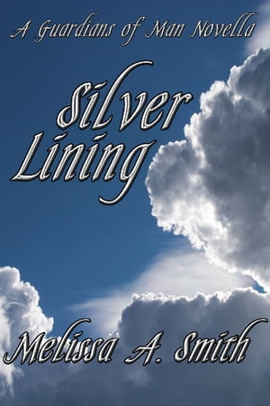 Silver Lining (A Paranormal Romance of the Guardians of Man)