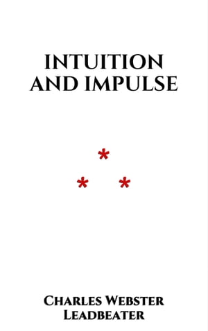 Intuition and Impulse