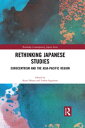 Rethinking Japanese Studies Eurocentrism and the Asia-Pacific Region