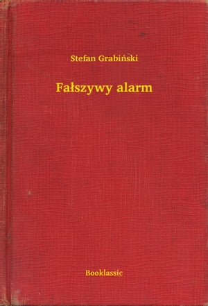 Fa?szywy alarm【電子書籍】[ Stefan Grabi?s