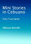 Mini Stories in Cebuano: Fully Translated