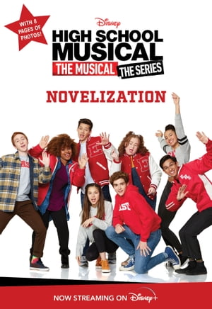 High School Musical The Musical: The Series Novelization