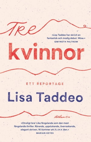 Tre kvinnor : ett reportage【電子書籍】[ Lisa Taddeo ]