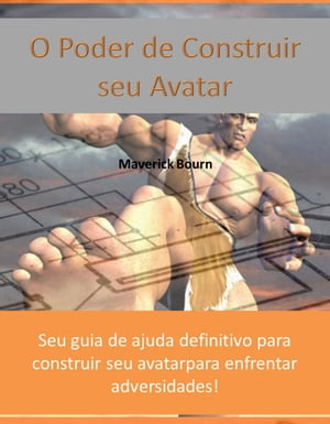 O Poder de Construir seu Avatar