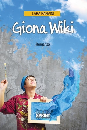 Giona Wiki【電子書籍】[ Lara Panvini ]