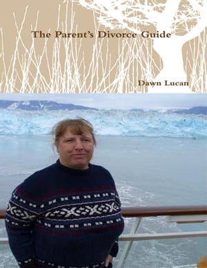 The Parent's Divorce Guide