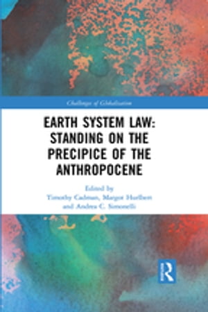 Earth System Law: Standing on the Precipice of the Anthropocene