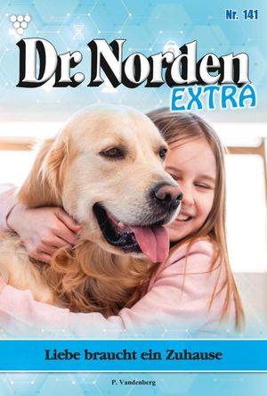 Liebe braucht ein Zuhause Dr. Norden Extra 141 ? Arztroman