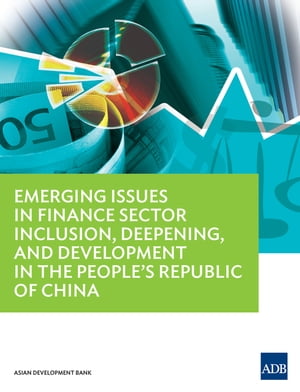 Emerging Issues in Finance Sector Inclusion, Dee