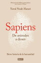 ŷKoboŻҽҥȥ㤨Sapiens. De animales a dioses Una breve historia de la humanidadŻҽҡ[ Yuval Noah Harari ]פβǤʤ1,300ߤˤʤޤ