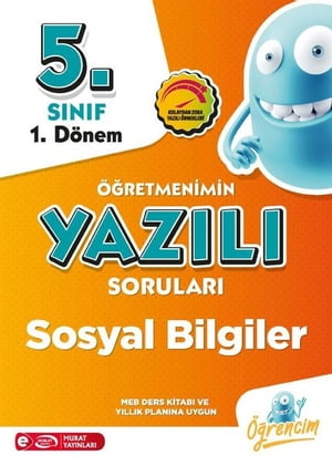 4219 5. S?n?f 1. D?nem Sosyal Bilgiler ??retmenimin Yaz?l? Sorular?Żҽҡ[ Kolektif ]