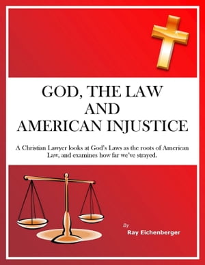 God, the Law, and American Injustice