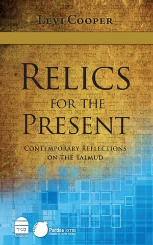 Relics for the PresentŻҽҡ[ Cooper, Levi ]