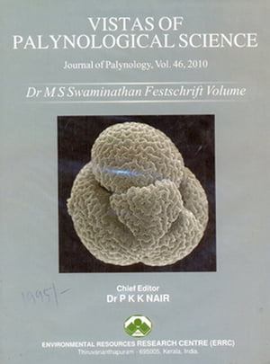 Vistas of palynological science (Festschrift, 2010)【電子書籍】 P. K. K. NAIR