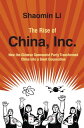 The Rise of China, Inc. How the Chinese Communist Party Transformed China into a Giant Corporation