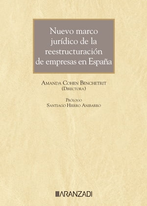 Nuevo marco jur?dico de la reestructuraci?n de empresas en Espa?a